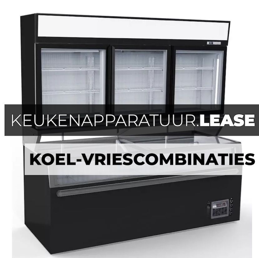 Koel-Vries Combinaties Leaset u Veilig Online bij KeukenApparatuur.Lease.